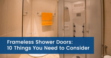 Frameless Shower Doors: 10 Things You Need to Consider