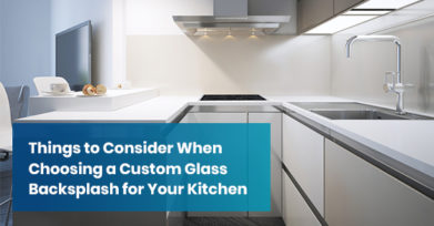Things to Consider When Choosing a Custom Glass Backsplash for Your Kitchen
